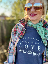 Believe in love tee