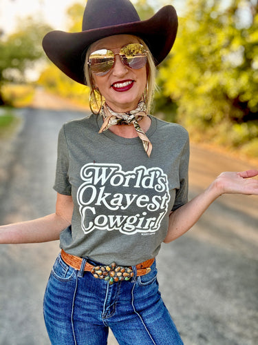 Worlds Okayest cowgirl tee