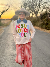 Jesus Loves you sweatshirt