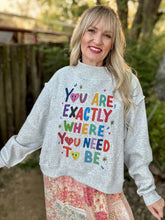 Where you need to be REVERSIBLE sweatshirt