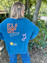 The Good life sweatshirt