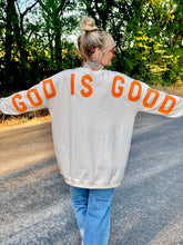 God is Good sweatshirt